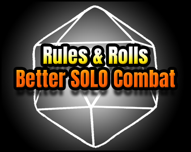 Cover image for Rules & Rolls: Solo RPG Combat