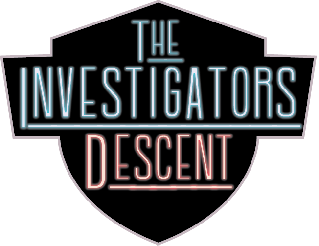 The Investigator's Descent