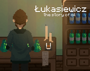 Łukasiewicz: The Story of Oil [Free] [Role Playing]