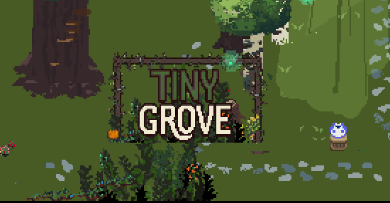 Tiny Grove