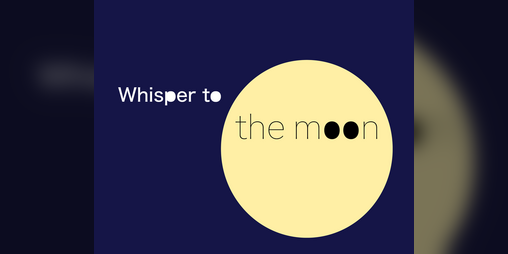 Cover image for Whisper to the Moon