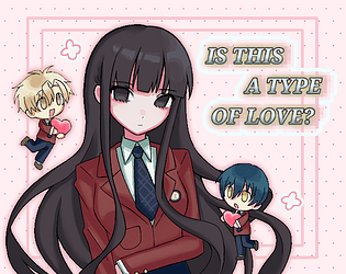 Is This A Type Of Love? [Free] [Visual Novel] [Windows]
