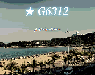 G6312: A Train Dream [Free] [Interactive Fiction]