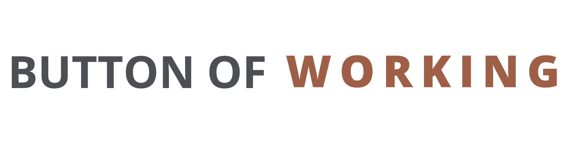 Button of Working