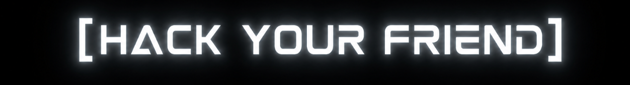 HackYourFriend