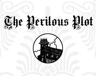 The Perilous Plot [Free] [Interactive Fiction]