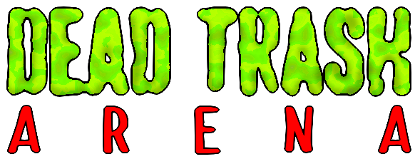 Dead Trash: ARENA