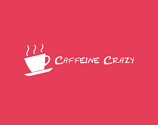 Caffeine Crazy