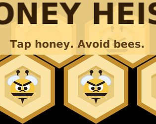 Honey Heist [Free] [Action]