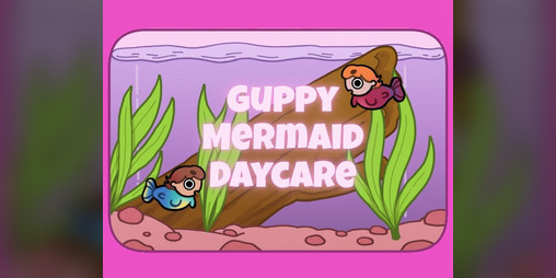 Cover image for Guppy Mermaid Daycare