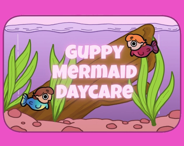 Cover image for Guppy Mermaid Daycare