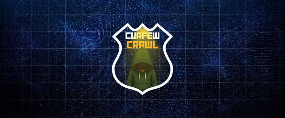 Curfew Crawl