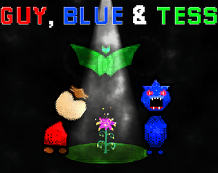 Guy, Blue & Tess (Demo) [Free] [Platformer] [Windows]