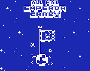 ALL HAIL EMPEROR CRAB! [Free] [Adventure]