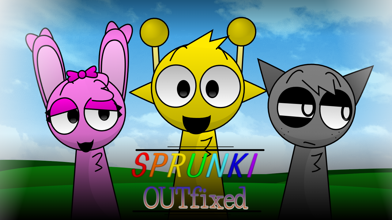 Sprunki OUTfixed