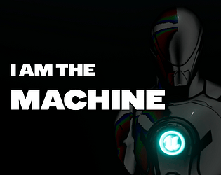 I AM THE MACHINE [Free] [Rhythm] [Windows] [Linux]