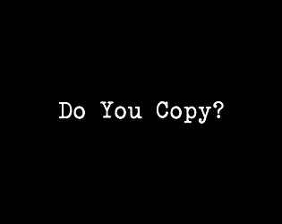 Do You Copy?