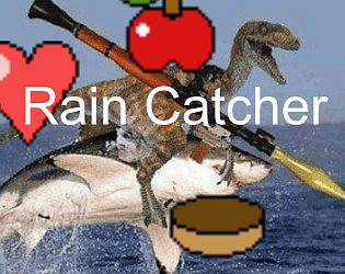 Rain Catcher [Free]