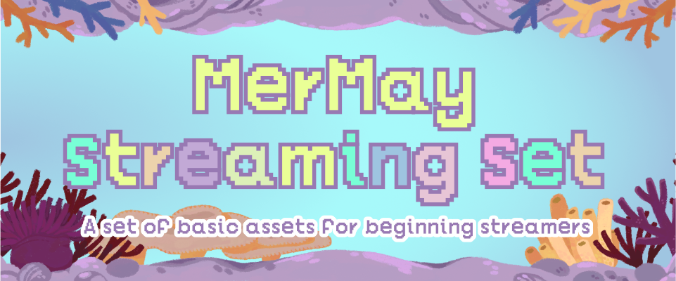 MerMay Beginner Streaming Assets Set