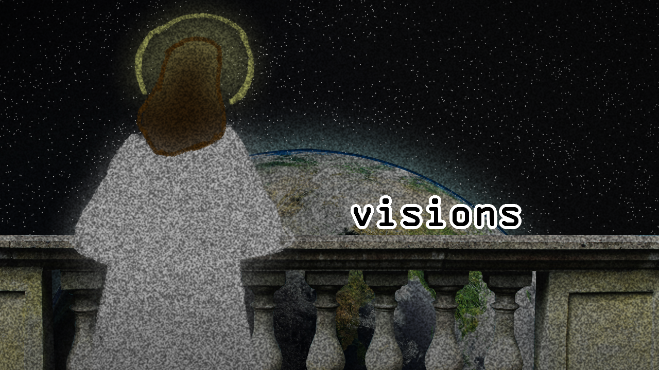 visions