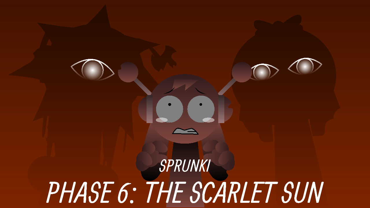 Sprunki Phase 6: The scarlet sun cover