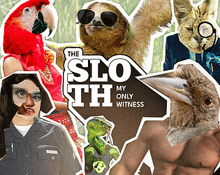 The Sloth, My Only Witness [$3.00] [Visual Novel] [Windows] [Linux]