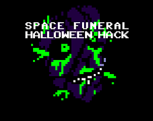 Cover image for Space Funeral: Halloween Hack