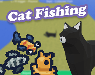 Cat Fishing - Prototype [Free] [Other]