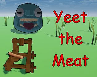 Yeet the Meat [Free] [Action]