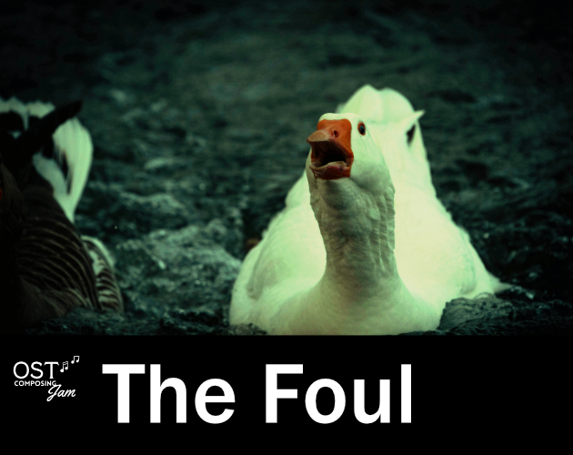 The Foul [OST Comp Jam Overtime]