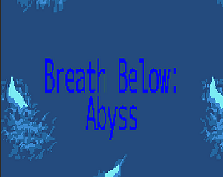 Breath Below: Abyss [15% Off] [$2.54] [Other] [Windows]