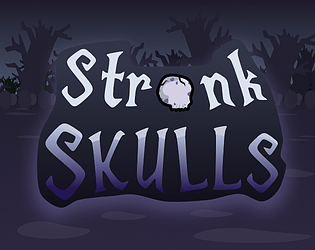 Stronk Skulls [Free] [Strategy]