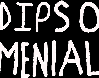Dipsomenial [Free] [Visual Novel] [Windows]