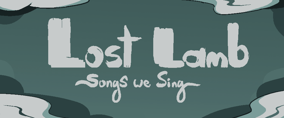 Lost Lamb - Songs we Sing