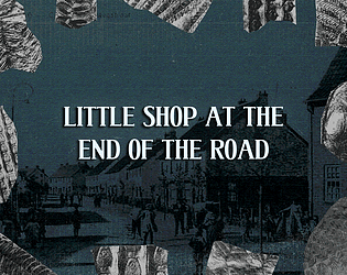 little shop at the end of the road [Free] [Visual Novel]