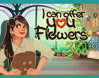 I can offer you Flowers [Free] [Puzzle]