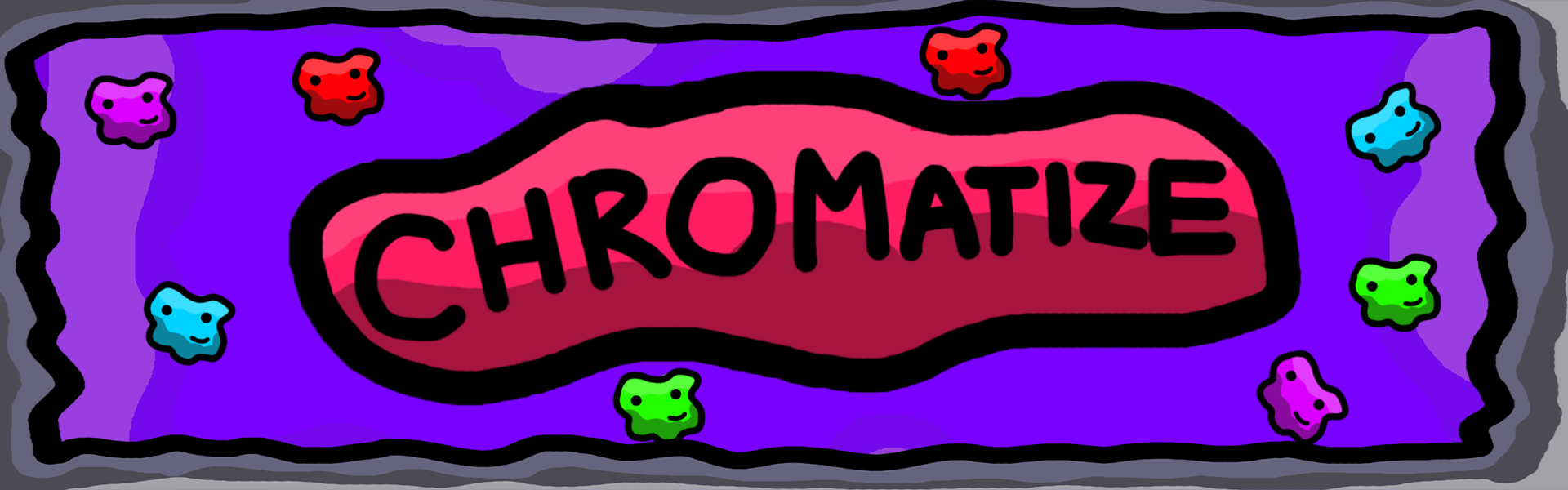 Chromatize