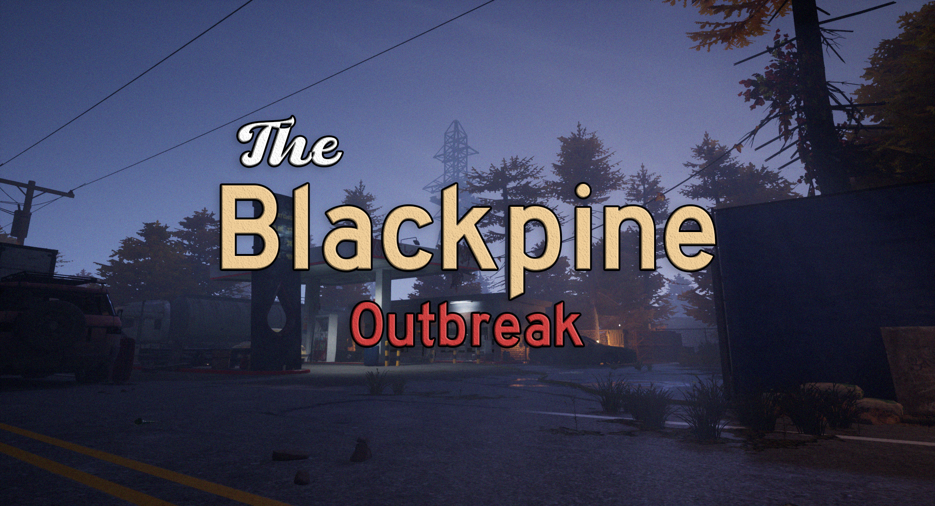 The Blackpine Outbreak