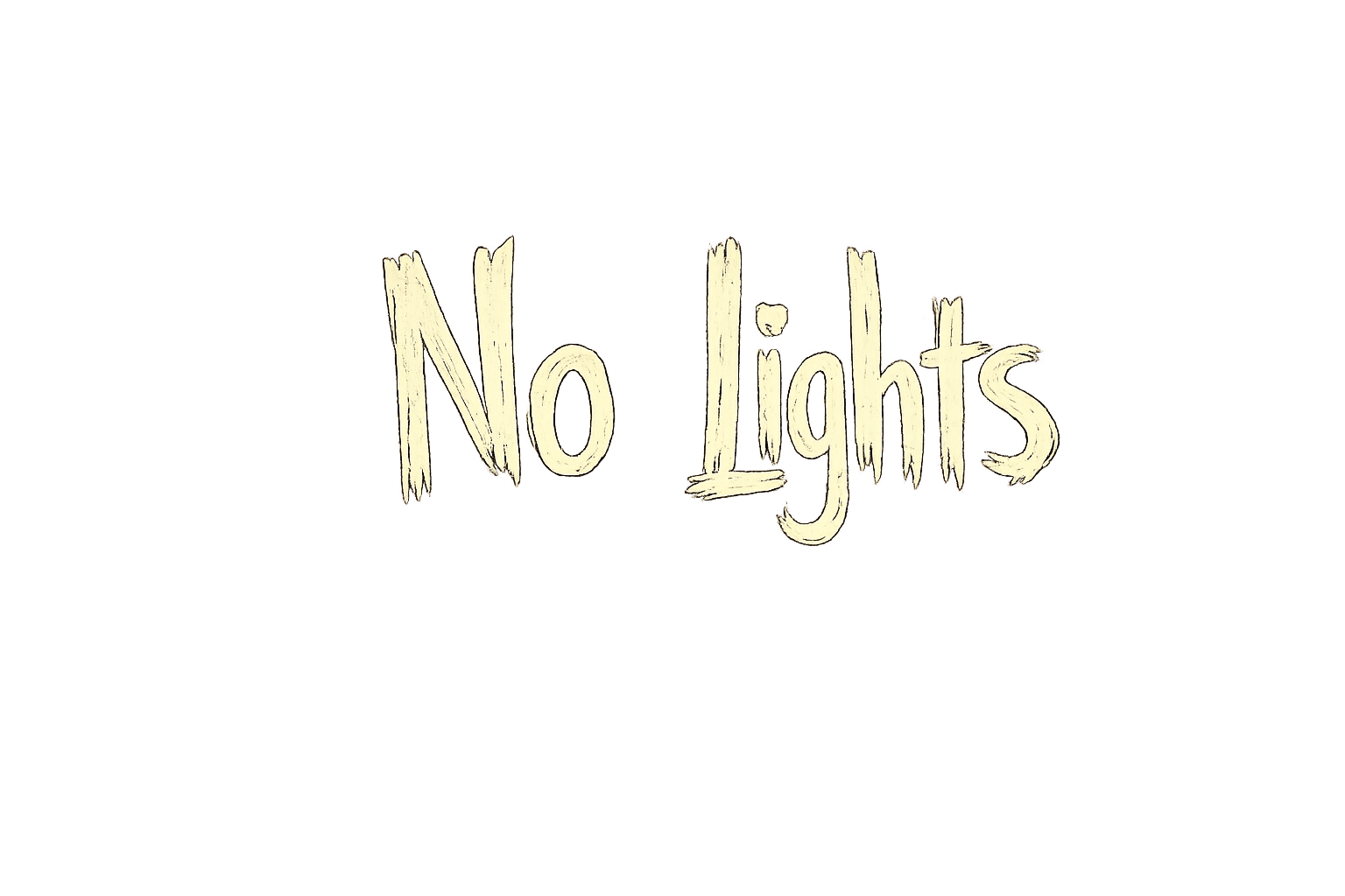 No Lights