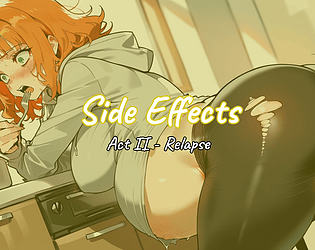 Side Effects - Act II
