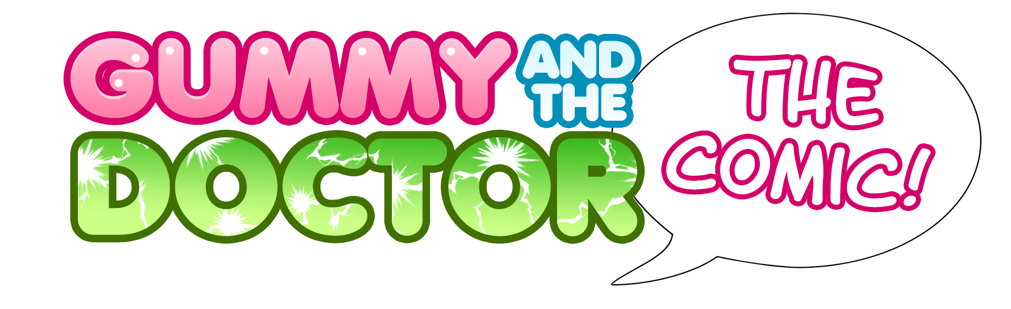 Gummy and the Doctor - The Comic!