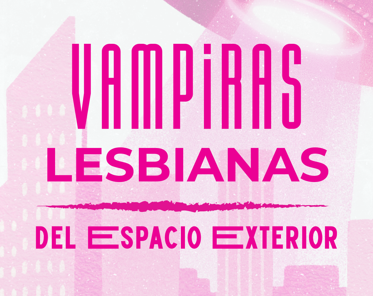 Cover image for Vampiras Lesbianas del Espacio Exterior (ESP/ENG)