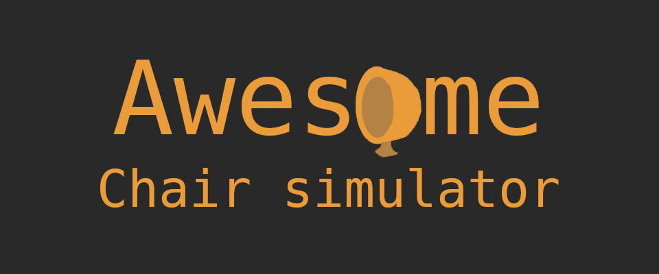 Awesome Chair Simulator