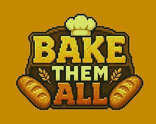 Bake Them All [Free] [Action]