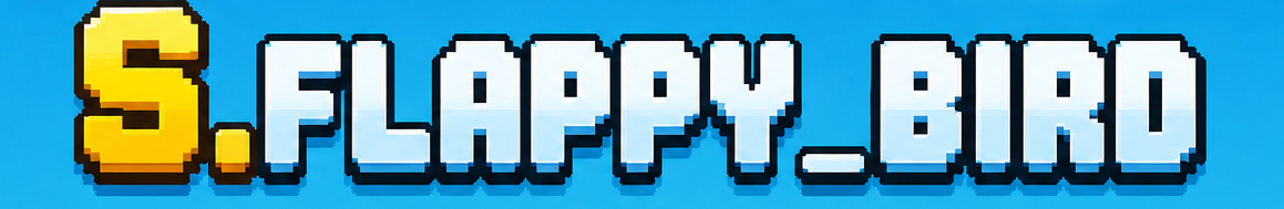 S.Flappy Bird