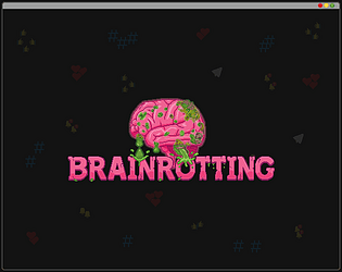 Brainrotting Demo