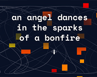 an(other) angel dances in the sparks of a bonfire [Free] [Action]