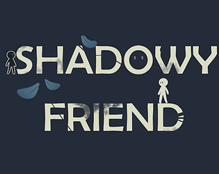 Shadowy Friend [Free] [Platformer]