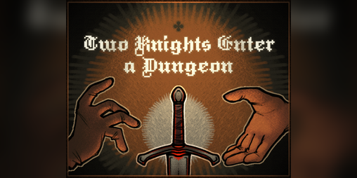 Cover image for Two Knights Enter a Dungeon