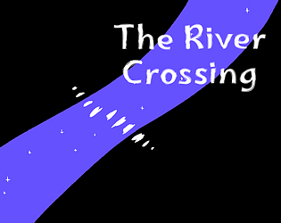 The River Crossing [Free] [Visual Novel]